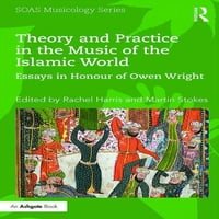 Soas zenei tanulmányok: elmélet és gyakorlat az iszlám világ zenéjében : esszék Owen Wright tiszteletére
