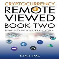 Cryptocurrency Remote megtekintett: Cryptocurrency Remote megtekintett könyv két: az útmutató azonosítása holnap Top