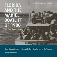 Florida és A Mariel Boatlift: az első húsz nap