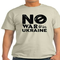 CafePress-nincs háború Ukrajnában könnyű póló-könnyű póló - CP