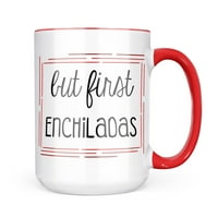 Neonblond de először Enchiladas vicces mondás bögre ajándék kávé Tea szerelmeseinek