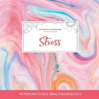 Maltagebuch Felnőtteknek: Stressz