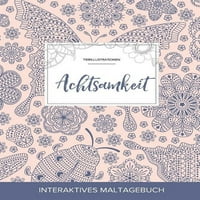 Maltagebuch Felnőtteknek: Mindfulness