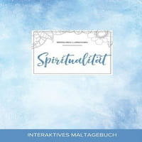 Maltagebuch Felnőtteknek: Spiritualitás